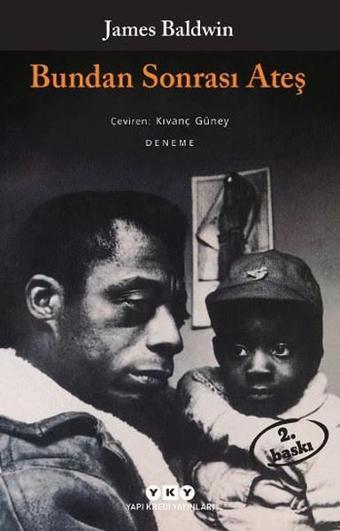 Bundan Sonrası Ateş - James Baldwin - Yapı Kredi Yayınları