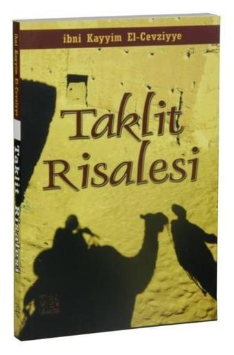 Taklit Risalesi - İbn Kayyim el-Cevziyye - Menhec Yayınları