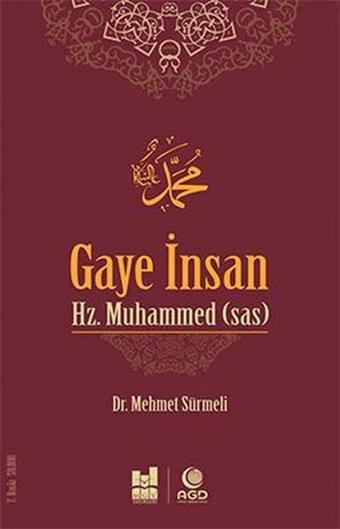 Gaye İnsan Hz. Muhammed (sas) - Mehmet Sürmeli - MGV Yayınları