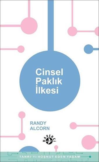 Cinsel Paklık İlkesi - Randy Alcorn - Haberci