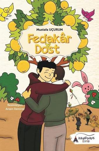 Fedakar Dost - Mustafa Uçurum - Kayalıpark