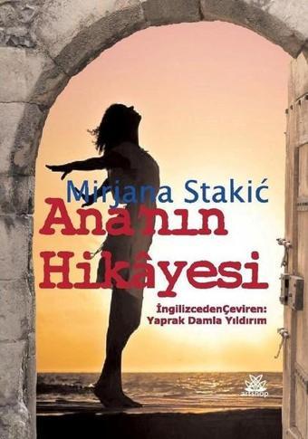 Ana'nın Hikayesi - Mirjana Stakic - Artshop Yayıncılık