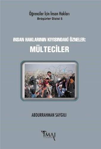 Mülteciler - Abdurrahman Saygılı - İmaj Yayıncılık