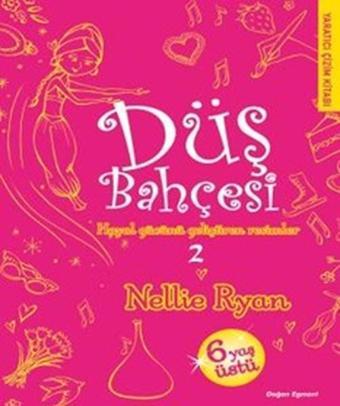 Düş Bahçesi 2 - Nellie Ryan - Doğan ve Egmont Yayıncılık