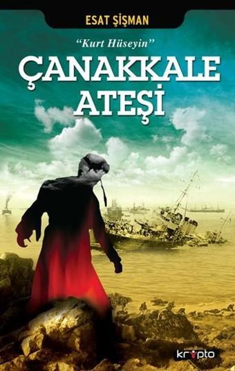 Çanakkale Ateşi - Esat Şişman - Kripto