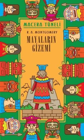 Macera Tüneli-Mayaların Gizemi - R. A. Montgomery - April Çocuk