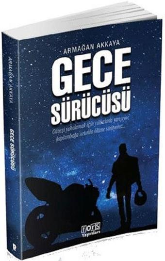 Gece Sürücüsü - Armağan Akkaya - Fors Yayınları