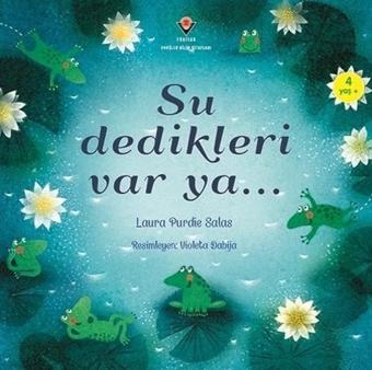 Su Dedikleri Var Ya... - Laura Purdie Salas - Tübitak Yayınları