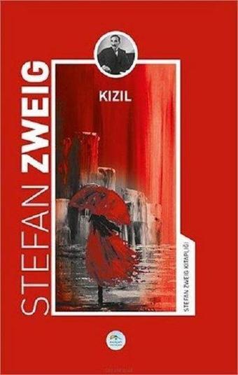 Kızıl-Stefan Zweig Kitaplığı - Stefan Zweig - Mavi Çatı Yayınları