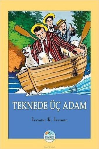 Teknede Üç Adam - Jerome K. Jerome - Mavi Çatı Yayınları