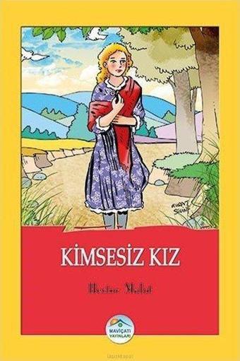 Kimsesiz Kız - Hector Malot - Mavi Çatı Yayınları