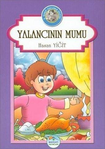 Yalancının Mumu-3. Sınıf Okuma Dizisi - Hasan Yiğit - Mavi Çatı Yayınları