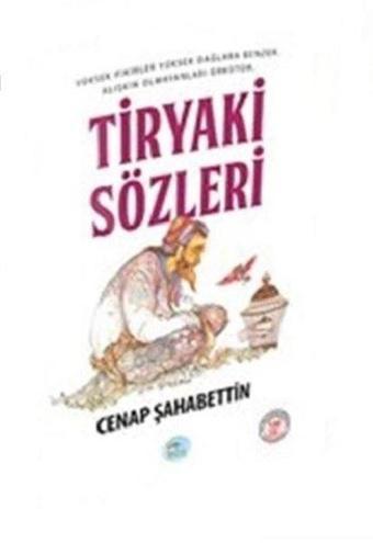 Tiryaki Sözleri - Cenab Şahabeddin - Mavi Çatı Yayınları