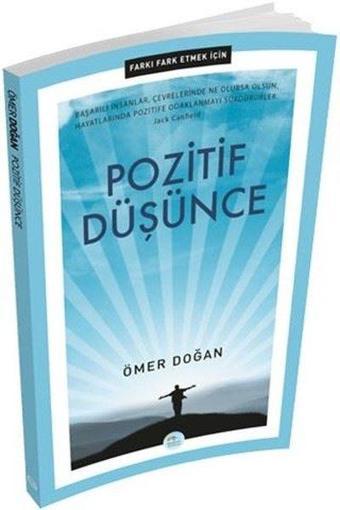 Pozitif Düşünce - Ömer Doğan - Mavi Çatı Yayınları