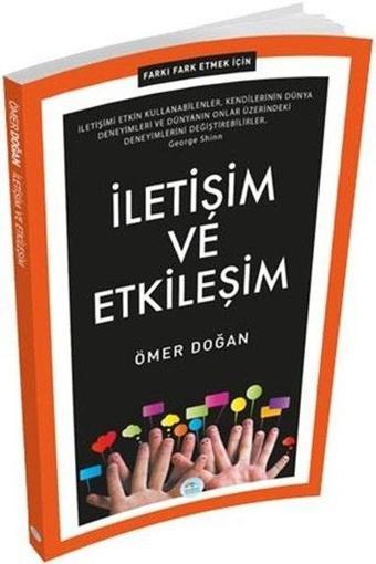 İletişim ve Etkileşim - Ömer Doğan - Mavi Çatı Yayınları