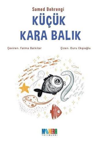 Küçük Kara Balık - Samed Behrengi - Monera Yayınları