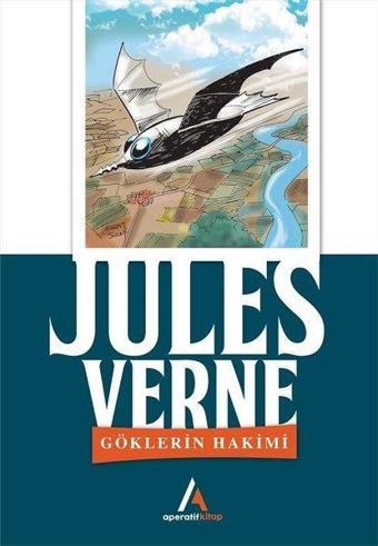 Göklerin Hakimi - Jules Verne - Aperatif Kitap