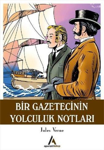 Bir Gazetecinin Yolculuk Notları - Aperatif Kitap