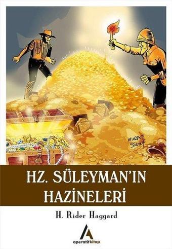 Hz.Süleymanın Hazineleri - H. Rider Haggard - Aperatif Kitap