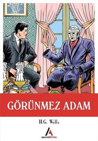 Görünmez Adam - H.G. Wells - Aperatif Kitap