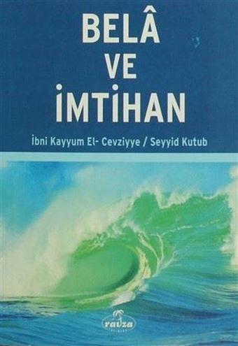 Bela ve İmtihan - Seyyid Kutub - Ravza Yayınları
