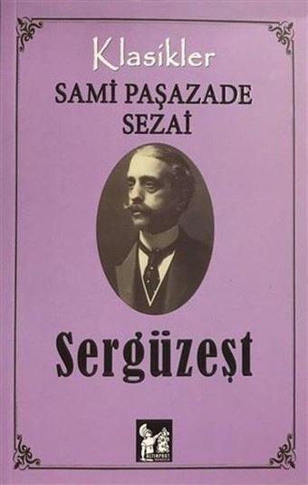 Sergüzeşt - Sami Paşazade Sezai - AltınPost