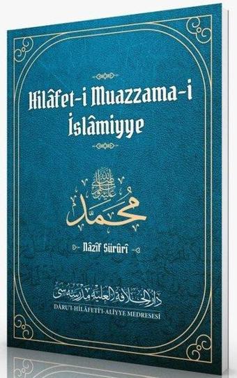 Hilafet-i Muazzama-i İslamiyye - Nazif Süruri - Darul Hilafetil Aliyye Medresesi