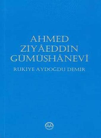 Ahmed Ziyaeddin Gümüşhanevi - Rukiye Aydoğdu Demir - Diyanet İşleri Başkanlığı