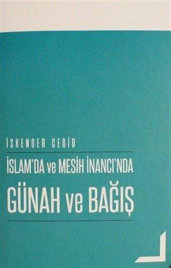 İslam'da ve Mesih İnancı'nda Günah ve Bağış - İskender Cedid - GDK