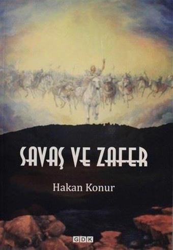 Savaş ve Zafer - Hakan Konur - GDK