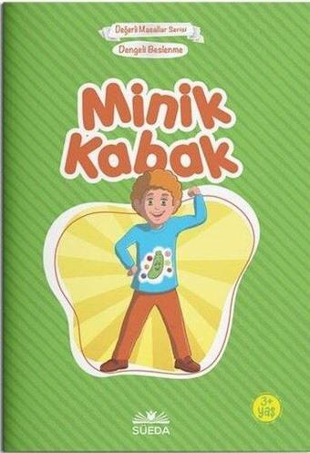 Minik Kabak Dengeli Beslenme - Çanta Boy - Hilal Beşik - Süeda Yayınları