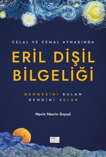 Celal ve Cemal Aynasında Eril Dişil Bilgeliği - Nevin Nesrin Soysal - Aile Yayınları