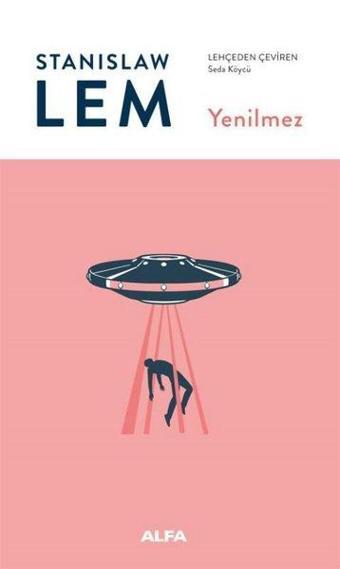 Yenilmez - Stanislaw Lem - Alfa Yayıncılık