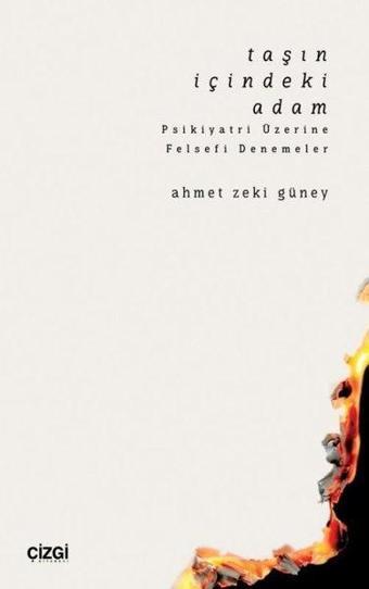 Taşın İçindeki Adam - Psikiyatri Üzerine Felsefi Denemeler - Çizgi Kitabevi