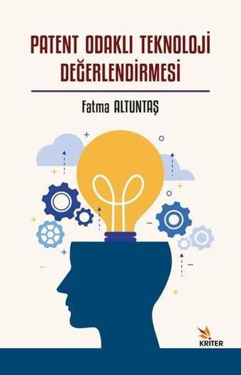 Patent Odaklı Teknoloji Değerlendirmesi - Fatma Altuntaş - Kriter