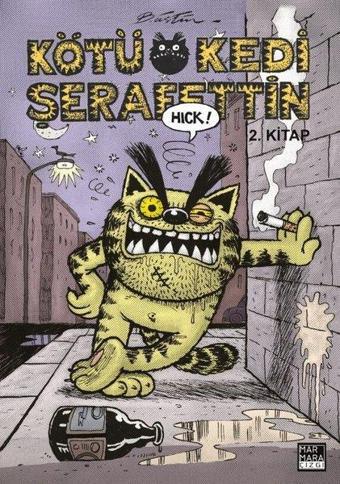 Kötü Kedi Şerafettin 2.Kitap - Bülent Üstün - Marmara Çizgi