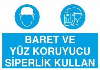 Baret Ve Yüz Koruyucu Siperlik Kullan Uyarı Levhası