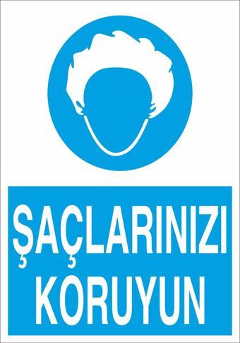 Technopa Saçlarınızı Koruyun Uyarı Levhası