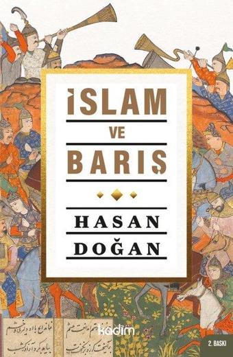 İslam ve Barış - Hasan Doğan - Kadim