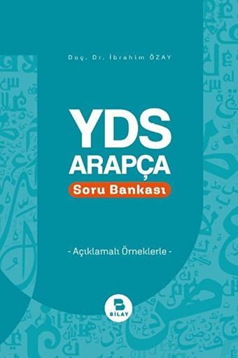 Bilay (Bilimsel Araştırma Yayınları) YDS Arapça Soru Bankası / İbrahim Özay / 9786254443534 - Bilay