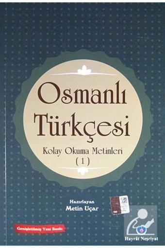 Hayrat Vakfı Yayınları Osmanlı Türkçesi Kolay Okuma Metinleri -1