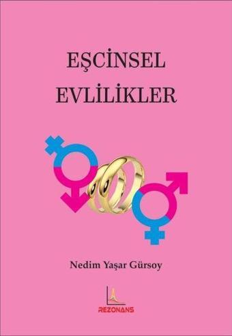 Eşcinsel Evlilikler - Nedim Yaşar Gürsoy - Rezonans Yayıncılık