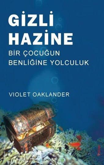 Gizli Hazine - Bir Çocuğun Benliğine Yolculuk - Sola Unitas