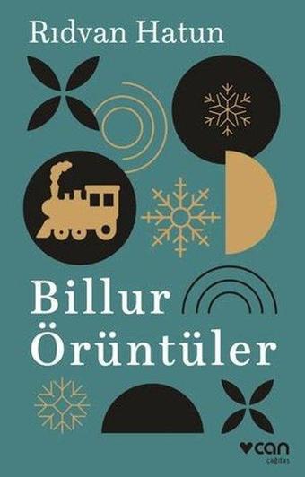 Billur Örüntüler - Rıdvan Hatun - Can Yayınları