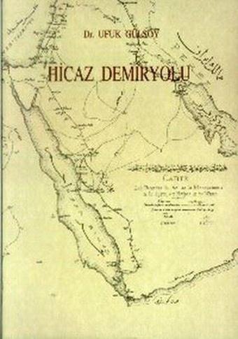 Hicaz Demiryolu - Ufuk Gülsoy - Eren Yayıncılık