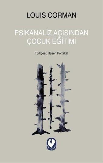 Psikanaliz Açısından Çocuk Eğitimimi - Louis Corman - Cem Yayınevi