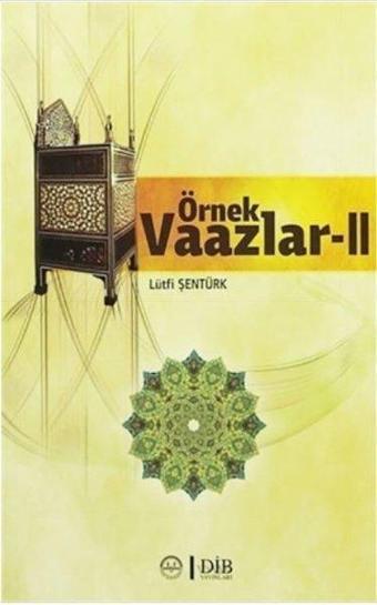 Örnek Vaazlar Cilt 1 ve 2 Cilt Takım - Lütfi Şentürk - Diyanet İşleri Başkanlığı