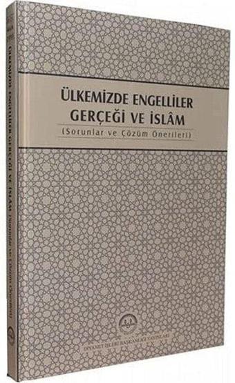 Ülkemizde Engelliler Gerçeği ve İslam - İsmail Karagöz - Diyanet İşleri Başkanlığı