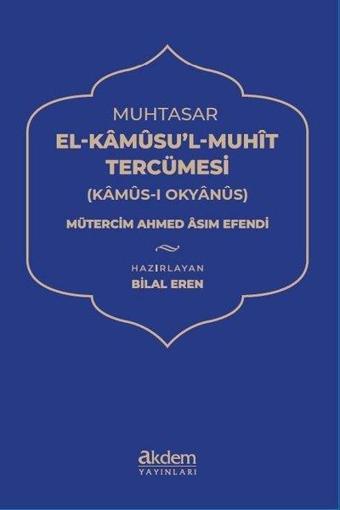 Muhtasar El Kamusu'l Muhit Tercümesi - Ahmed Asım Efendi - Akdem Yayınları