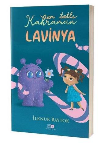 En Tatlı Kahraman Lavinya - İlknur Baytok - MK Mirhan Kitap